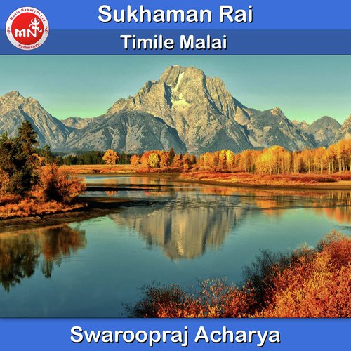 Timile Malai - Swaroopraj Acharya
