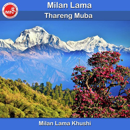 Thareng Muba - Milan Lama Khushi