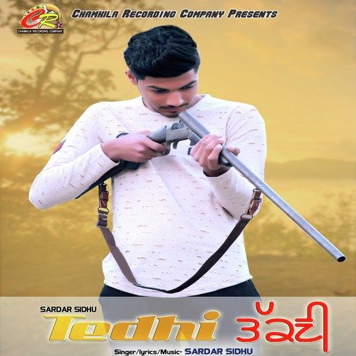 Tedhi Takni - Sardar Sidhu