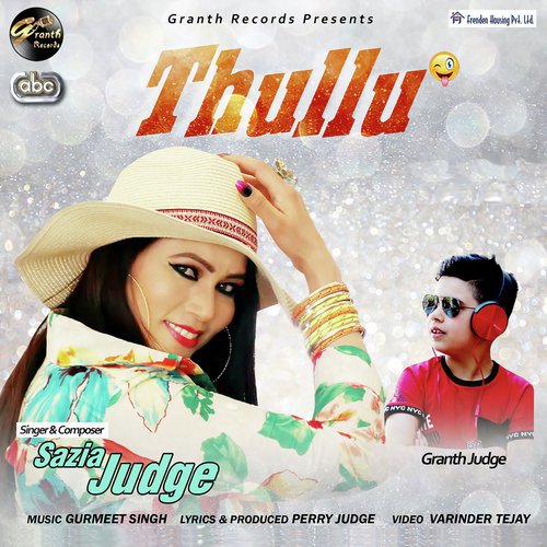 Thullu - Sazia Judge with Gurmeet Singh