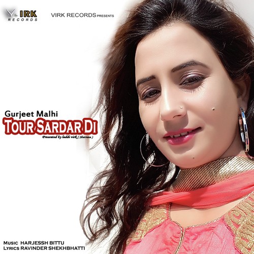 Tour Sardar Di - Gurjeet Malhi
