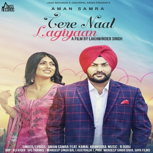 Tere Naal Lagiyaan - Aman Samra