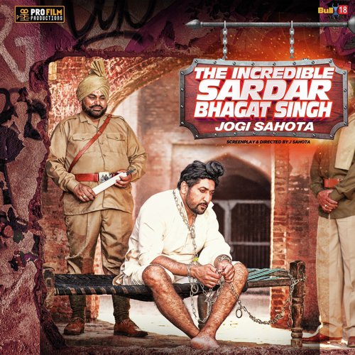 The Incredible Sardar Bhagat Singh - Jogi Sahota