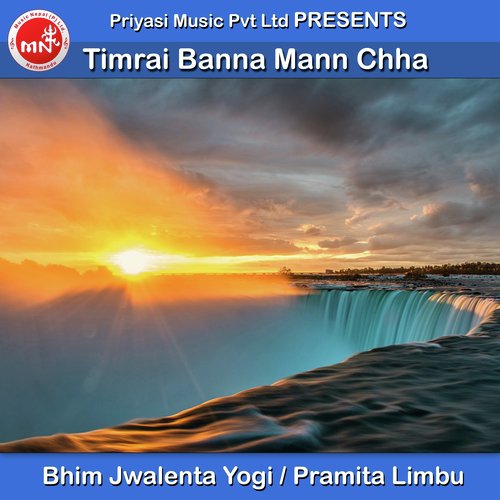 Timrai Banna Mann Chha - Bhim Jwalenta Yogi, Pramita Limbu