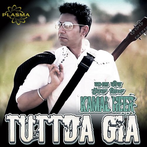 Tuttda Gia - Kamal Heer