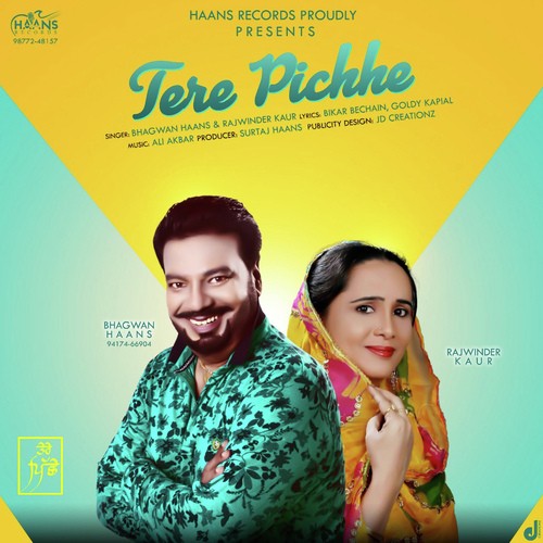 Tere Pichhe - Bhagwan Haans, Rajwinder Kaur