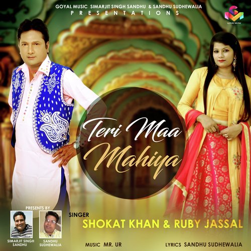 Teri Maa Mayia - Shoukat Khan, Arshdeep