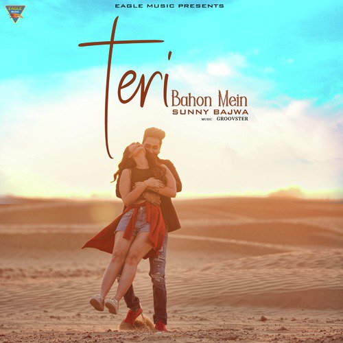 Teri Bahon Mein - Sunny Bajwa