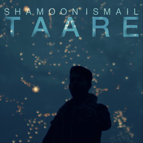 Taare - Shamoon Ismail