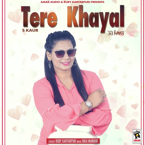 Tere Khayal - S. Kaur