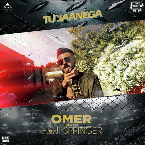 Tu Jaanega - Omer, Haji Springer