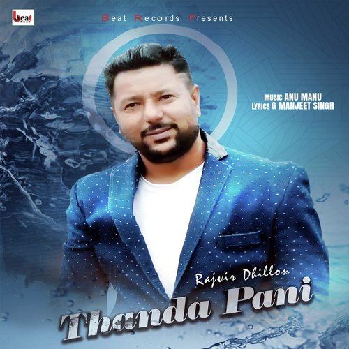 Thanda Pani - Rajvir Dhillon