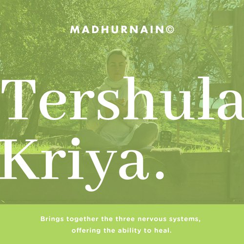 Tershula Kriya (22 Min.) - Madhur-Nain Webster