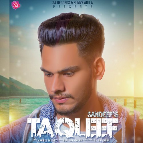 Taqleef - Sandeep, Saloni Arora