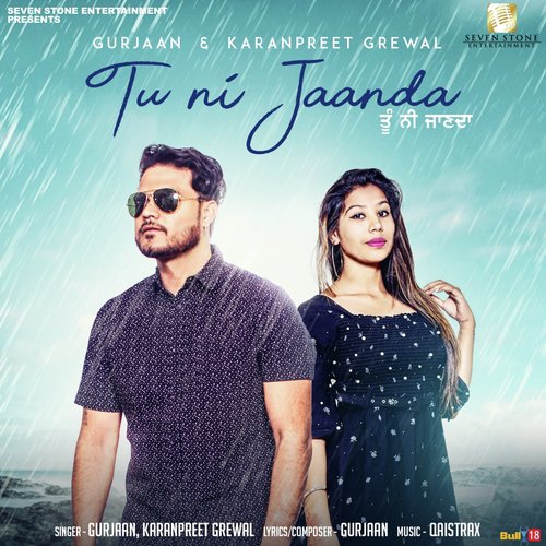 Tu Nahi Jaanda - Gurjaan, Karanpreet Grewal