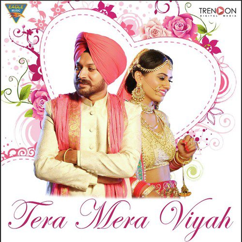 Tera Mera Viyah - Major Rajpuria