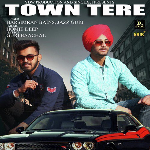 Town Tere - Harsimran Bains, Jazz Guri
