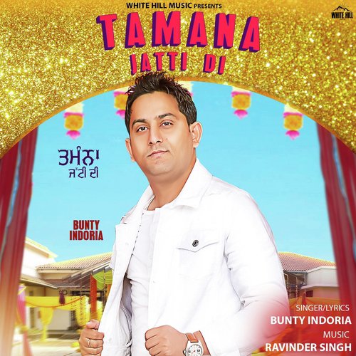 Tamana Jatti Di - Bunty Indoria