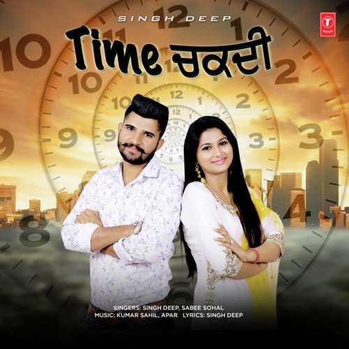 Time Chak Di - Singh Deep, Sabee Sohal, Kumar Sahil, Apar