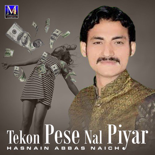 Tekon Pese Nal Piyar - Hasnain Abbas Naich