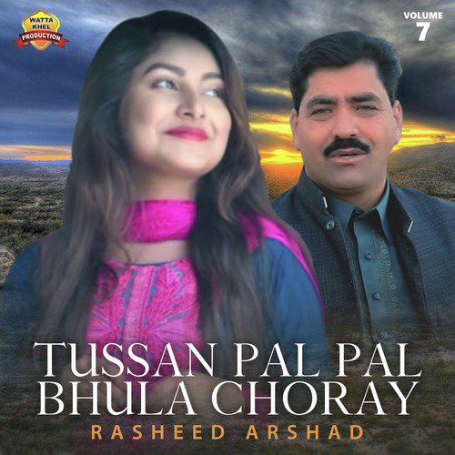 Tussan Pal Pal Bhula Choray - Rasheed Arshad