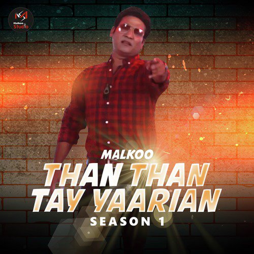Than Than Tay Yaarian - Malkoo
