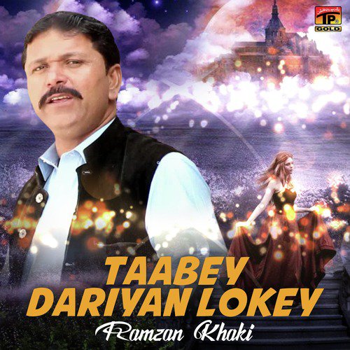 Taabey Dariyan Lokey - Ramzan Khaki
