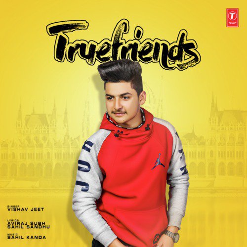 Truefriends - Sahil Kanda, Vishav Jeet