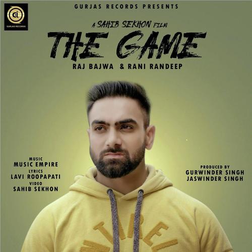 The Game - Raj Bajwa