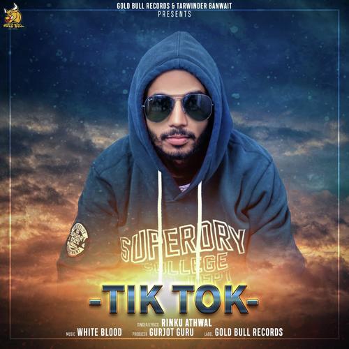 Tik Tok (White Blood) - Rinku Athwal