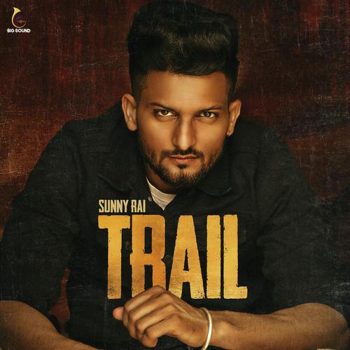 Trail - Sunny Rai