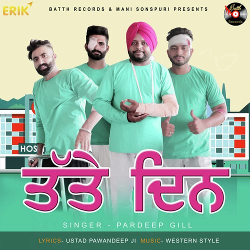 Tatte Din - Pardeep Gill