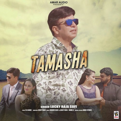 Tamasha - Lucky Raja Sufi
