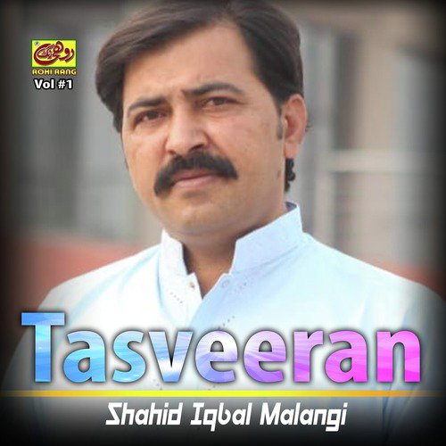 Tasveeran - Shahid Iqbal Malangi