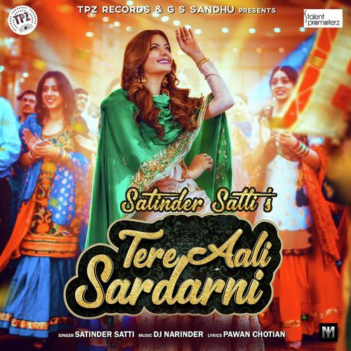 Teri Aali Sardarni - Satinder Satti