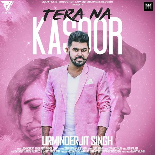 Tera Na Kasoor - Urminderjit Singh