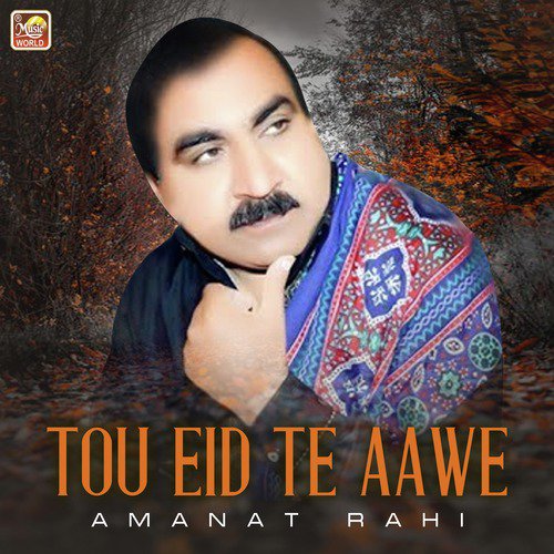 Tou Eid Te Aawe - Amanat Rahi