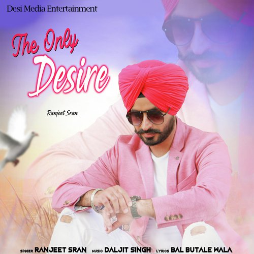 The Only Desire - Ranjeet Sran