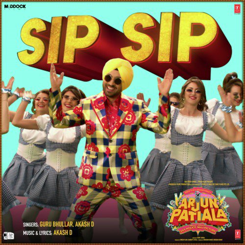 Sip Sip (From Arjun Patiala) - Vikram Montrose