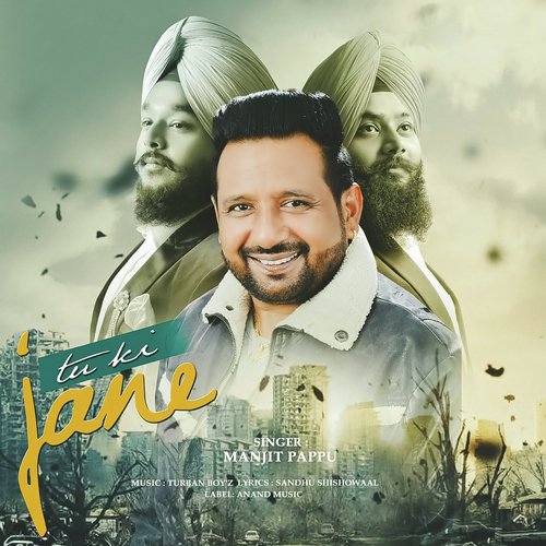 Tu Ki Jane Dildara - Manjit Pappu