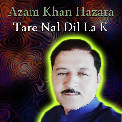 Aasmani Tara A - Azam Khan Hazara