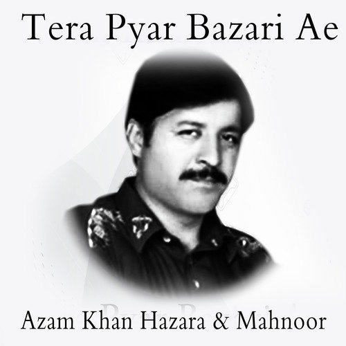 Dushman laanday teeli - Azam Khan Hazara Mahnoor