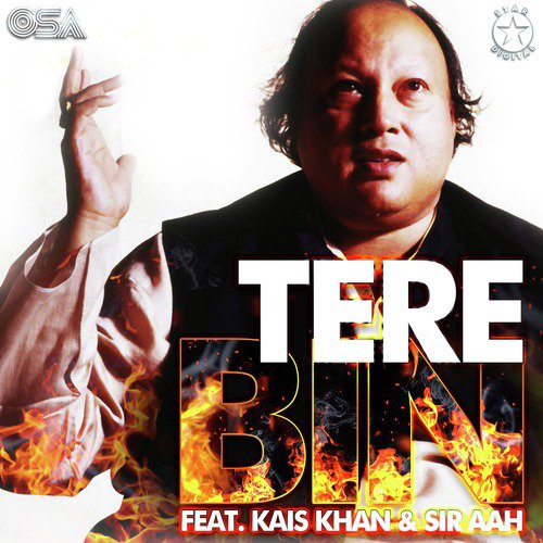 Tere Bin - Nusrat Fateh Ali Khan, Sir Aah, Kais Khan
