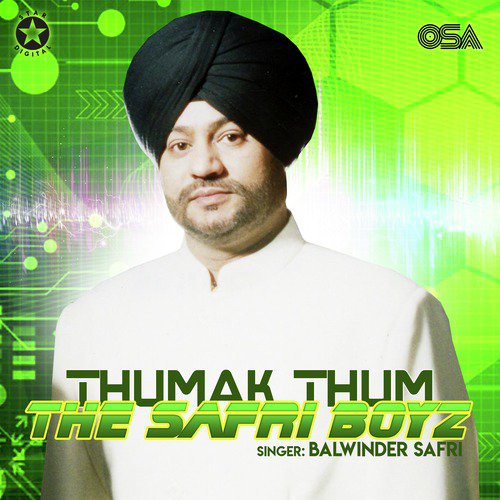 Thumak Thum - Balwinder Safri, The Safri Boyz