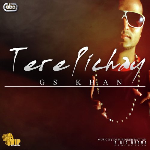 Tere Pichay - GS Khan, DJ Surinder Rattan