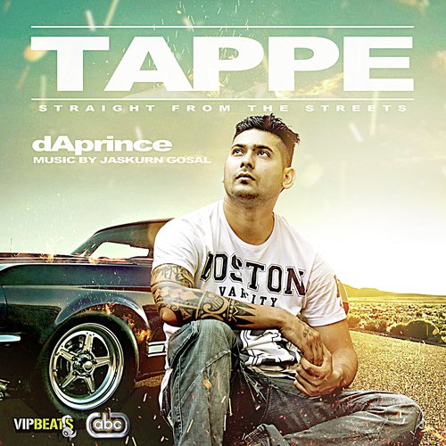 Tappe   Straight From The Streets - dAprince, Jaskurn Gosal