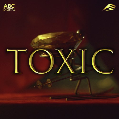 Toxic - Rahim Pardesi amp Ezu