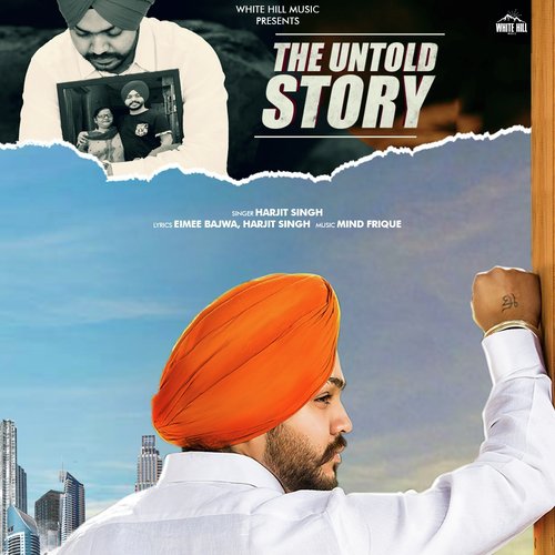 The Untold Story - Harjit Singh