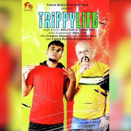 Trippy Life - Akhu Tush amp Zipped Soul