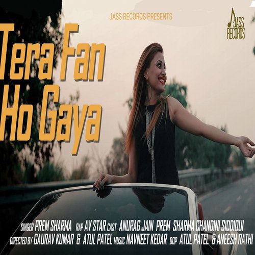 Tera Fan Ho Gaya - Prem Sharma